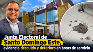 Junta Electoral de Santo Domingo Este, evidencia descuido y deterioro en áreas de servicio